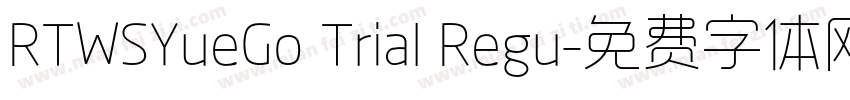 RTWSYueGo Trial Regu字体转换